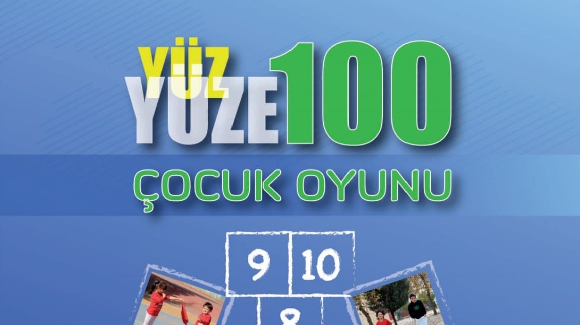 YÜZ YÜZE 100 ÇOCUK OYUNU